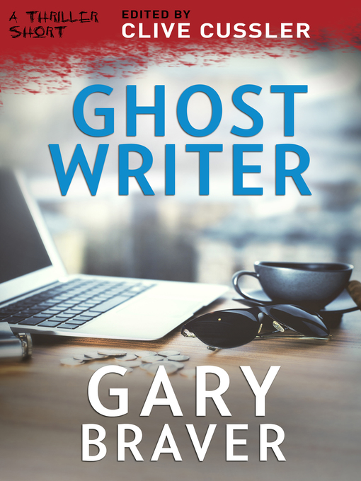 Title details for Ghost Writer by Gary Braver - Available